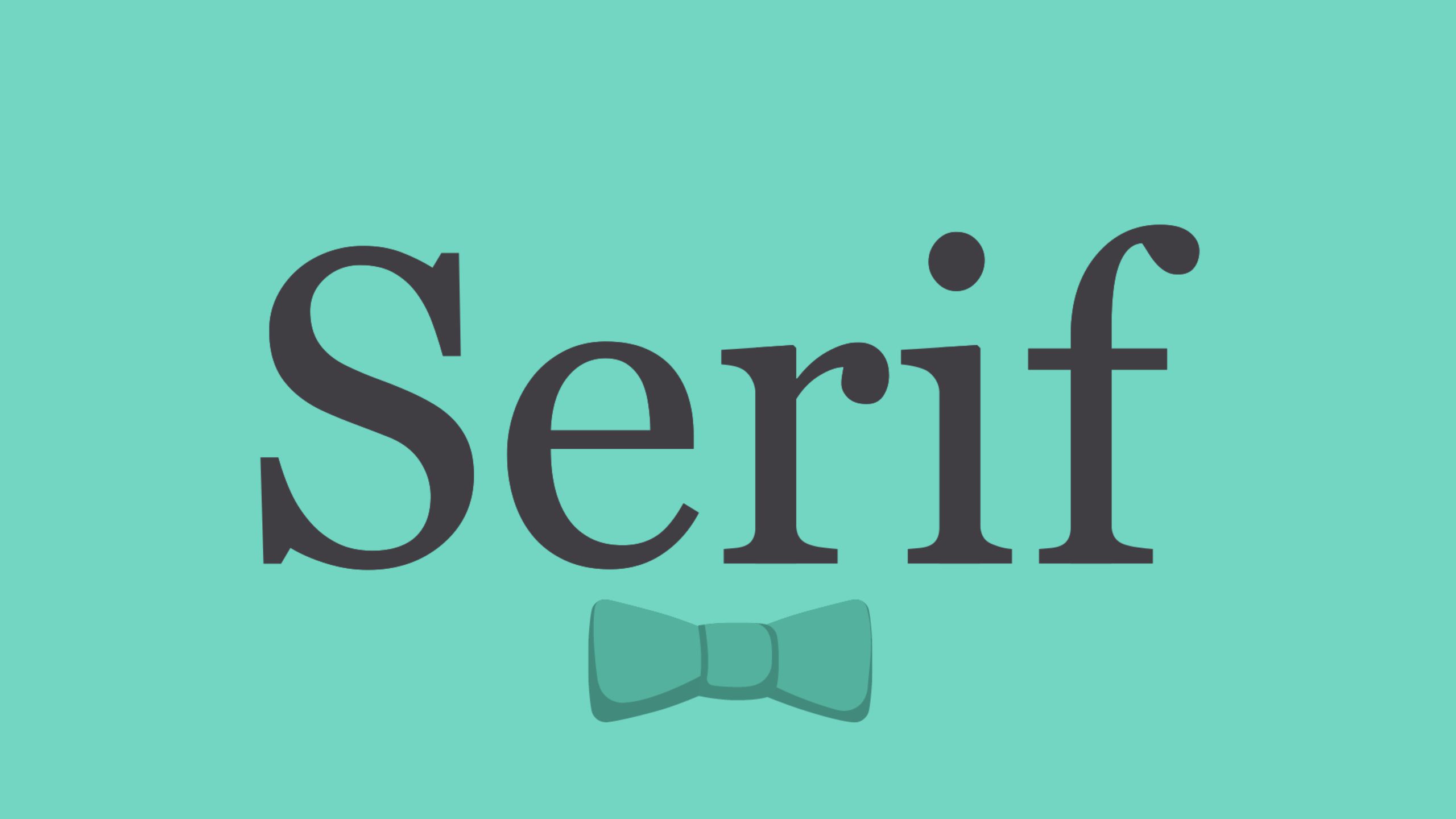 Serif Font Nedir?
